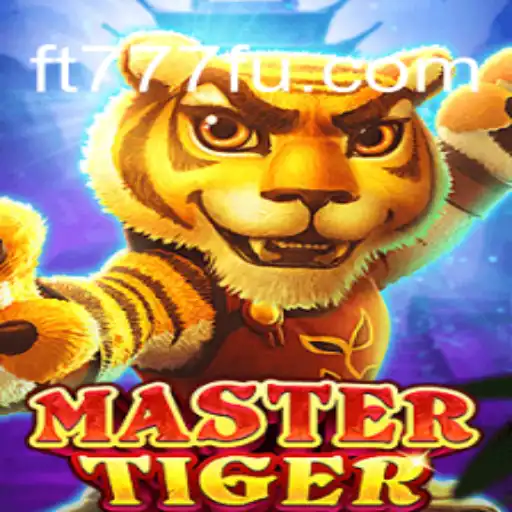 Descubra o Novo Jogo de Ação MasterTiger no FT777.COM